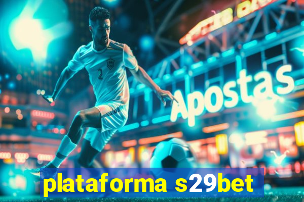 plataforma s29bet